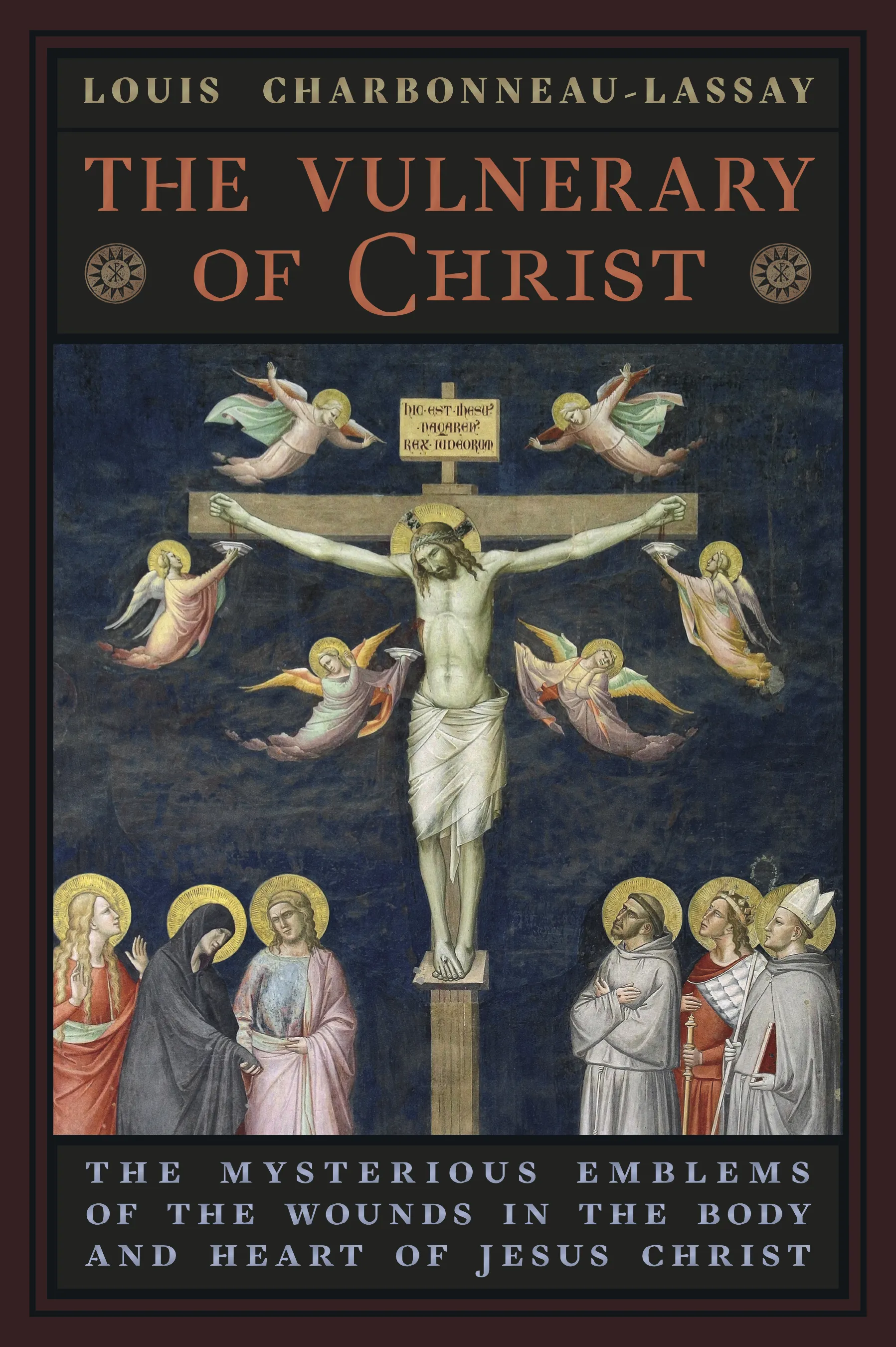The Vulnerary of Christ by Angelico Press » Louis Charbonneau Lassay —  Kickstarter