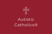 Autistic Catholics