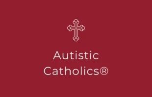 Autistic Catholics is an online resource and support system that offers weekly meetings for Catholics on the autism spectrum. Credit: Autistic Catholics