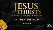 "Jesus Thirsts: The Miracle of the Eucharist" will be shown in theaters June 18-26, 2024.