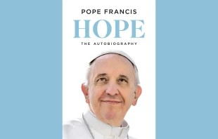 In January 2025, Pope Francis will become the first sitting pontiff to publish an autobiographical memoir, which will be titled “Hope.” Credit: Penguin Random House